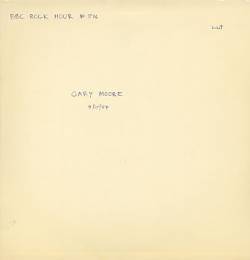 Gary Moore : BBC Rock Hour